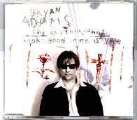 Bryan Adams - The Only Thing That Looks Good On Me Is You CD1